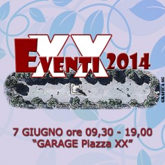 Il Garage di Piazza XX – 7 giugno 2014